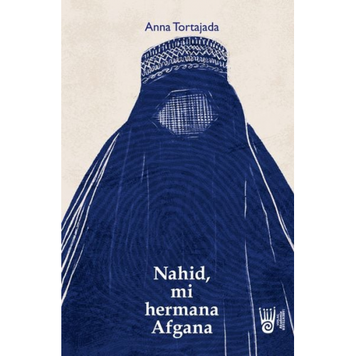 Anna Tortajada - Nahid, mi hermana afgana