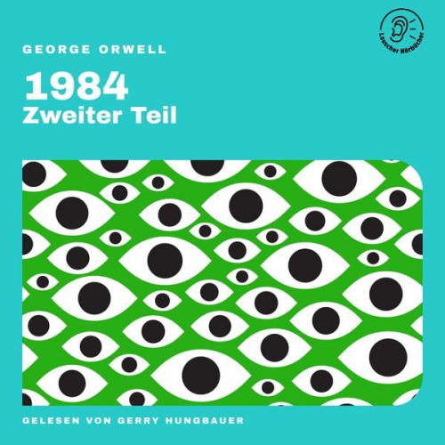 George Orwell - 1984 (Zweiter Teil)