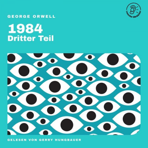 George Orwell - 1984 (Dritter Teil)