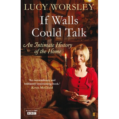 Lucy Worsley - If Walls Could Talk