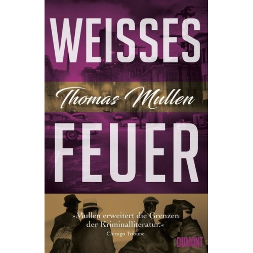 Thomas Mullen - Weißes Feuer (Darktown 2)