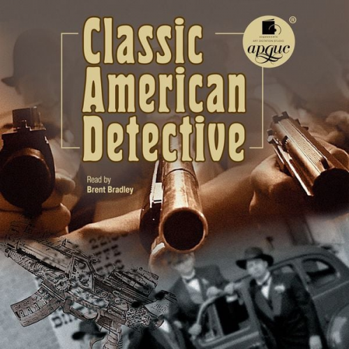 Jacques Futrelle Gelett Burgess Melville Davisson Post Jack London Suzan Glaspell - Classic American Detective