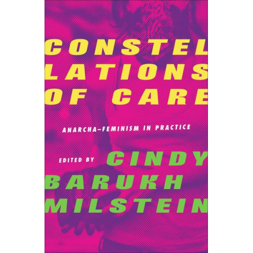 Cindy Barukh Milstein - Constellations of Care