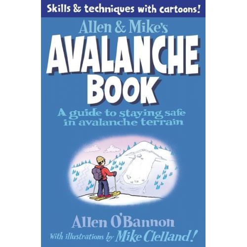 Mike Clelland Allen O'Bannon - Allen & Mike's Avalanche Book