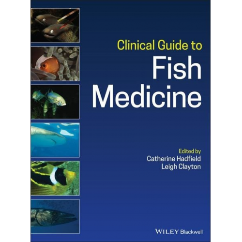 Catherine (National Aquarium  Baltimore  Hadfield - Clinical Guide to Fish Medicine