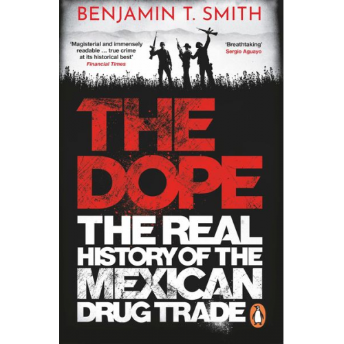 Benjamin T. Smith - The Dope