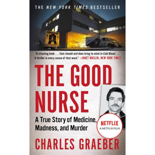 Charles Graeber - The Good Nurse