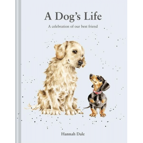 Hannah Dale - A Dog's Life