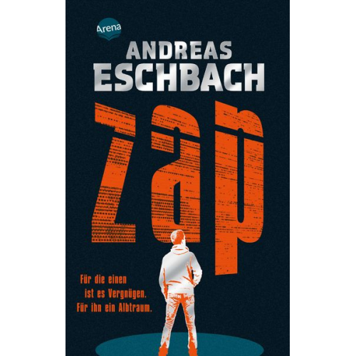 Andreas Eschbach - ZAP. Für die einen ist es Vergnügen. Für ihn ein Albtraum.