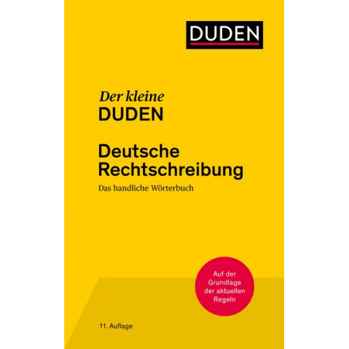 Dudenredaktion - Der kleine Duden - Deutsche Rechtschreibung