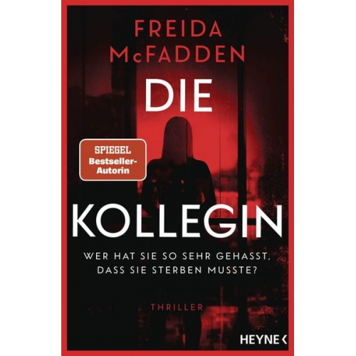 Freida McFadden - Die Kollegin – Wer hat sie so sehr gehasst, dass sie sterben musste?