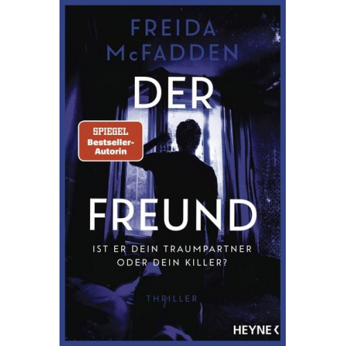 Freida McFadden - Der Freund – Ist er dein Traumpartner oder dein Killer?