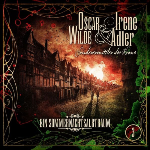 Silke Walter - Oscar Wilde & Irene Adler, Folge 3: Ein Sommernachtsalbtraum