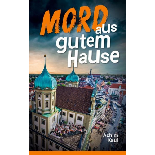 Achim Kaul - Mord aus gutem Hause