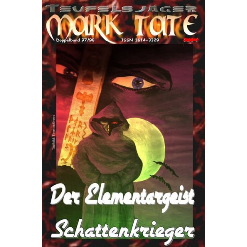 Wilfried A. Hary - TEUFELSJÄGER MARK TATE / TEUFELSJÄGER Mark Tate 097-098: Der Elementargeist