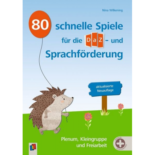 Nina Wilkening - 80 schnelle Spiele für die DaZ- und Sprachförderung – aktualisierte Neuauflage