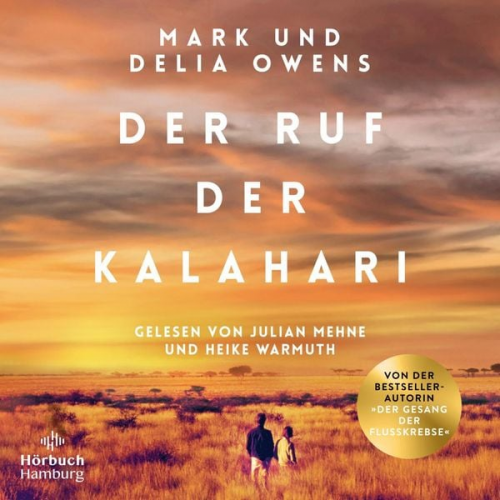 Delia Owens Mark Owens - Der Ruf der Kalahari