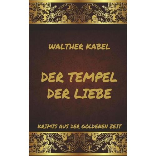 Walther Kabel - Der Tempel der Liebe