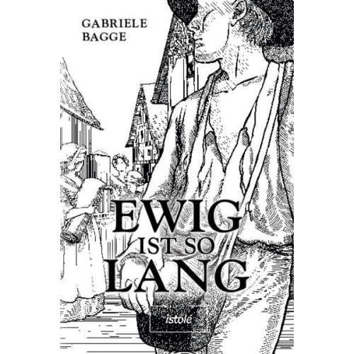 Gabriele Bagge - Ewig ist so lang