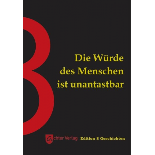 Felicitas Reinbacher Katharina Stegemann Ulrike Eggert Daniel Mylow Mayjia Gille - Die Würde des Menschen ist unantastbar