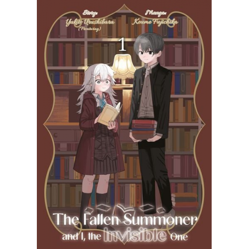 Koume Fujichika Yukito Urushibara - The Fallen Summoner and I, the Invisible One – Band 01