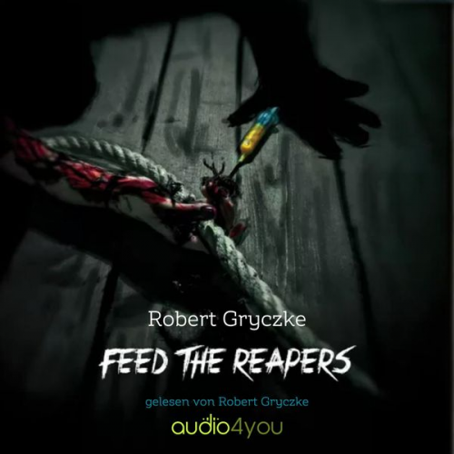 Robert Gryczke - Feed The Reapers