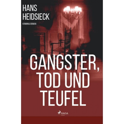 Hans Heidsieck - Gangster, Tod und Teufel