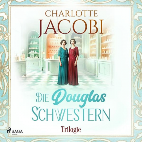 Charlotte Jacobi - Die Douglas-Schwestern-Trilogie (Nur bei uns!)