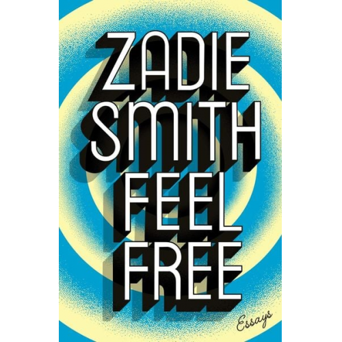 Zadie Smith - Feel Free