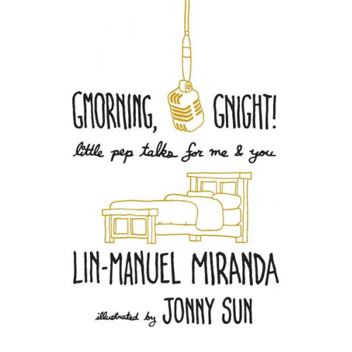 Lin-Manuel Miranda - Gmorning, Gnight!