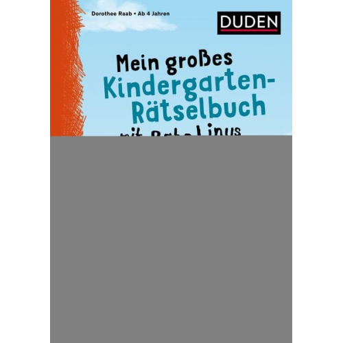 Dorothee Raab - Mein großes Kindergarten-Rätselbuch mit Rabe Linus - ab 4 Jahren