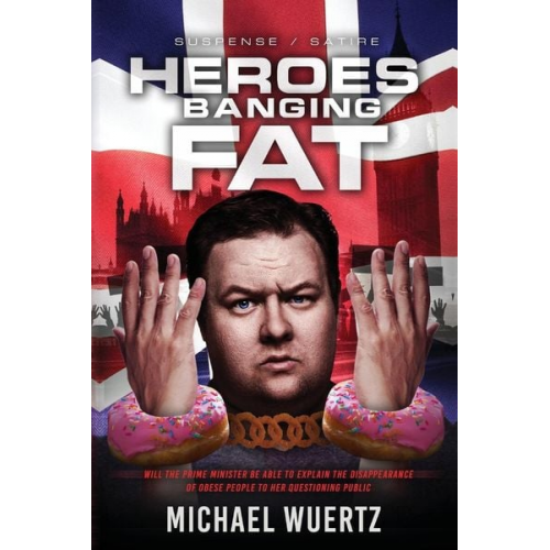 Michael Wuertz - Heroes Banging Fat