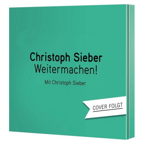 Christoph Sieber - Weitermachen!