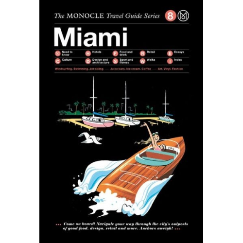 The Monocle Travel Guide to Miami