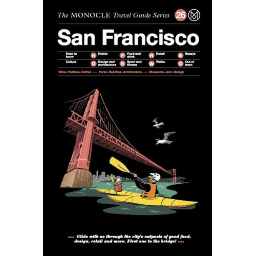 Joe Pickard - The Monocle Travel Guide to San Francisco