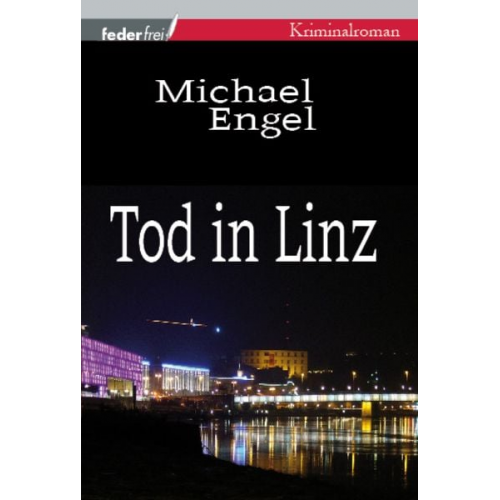 Michael Engel - Tod in Linz