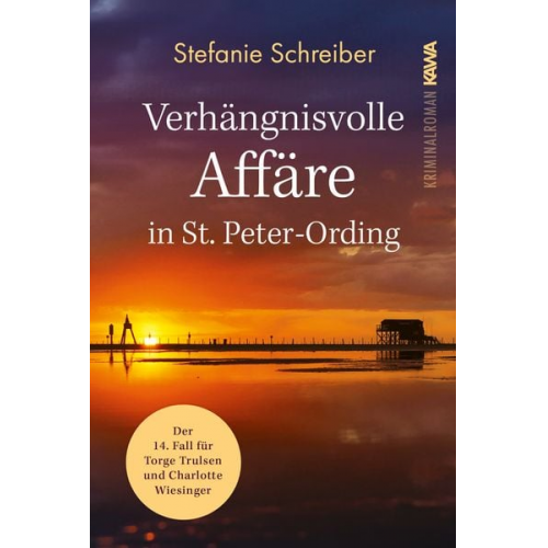 Stefanie Schreiber - Verhängnisvolle Affäre in St. Peter-Ording
