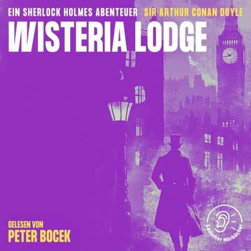 Arthur Conan Doyle - Wisteria Lodge