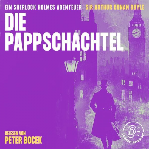 Arthur Conan Doyle - Die Pappschachtel