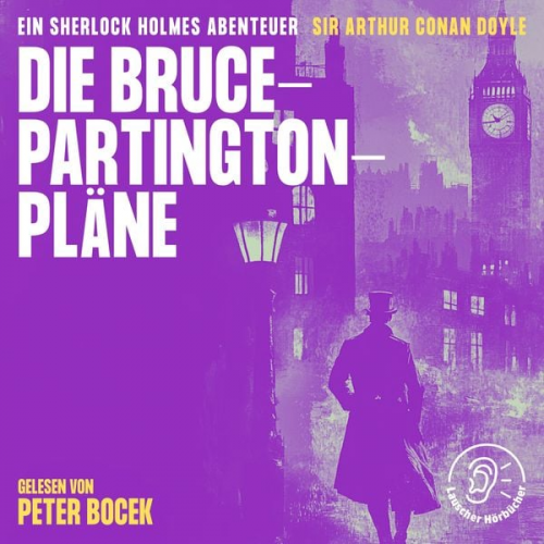 Arthur Conan Doyle - Die Bruce-Partington-Pläne