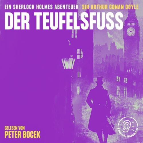 Arthur Conan Doyle - Der Teufelsfuß