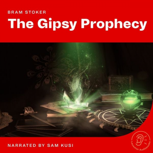 Bram Stoker - The Gipsy Prophecy