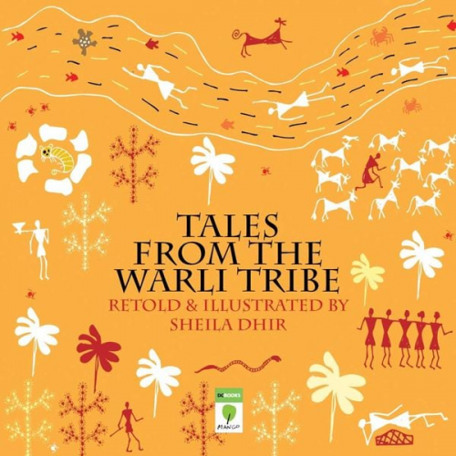 Sheila Dhir - Tales from the Warli Tribe