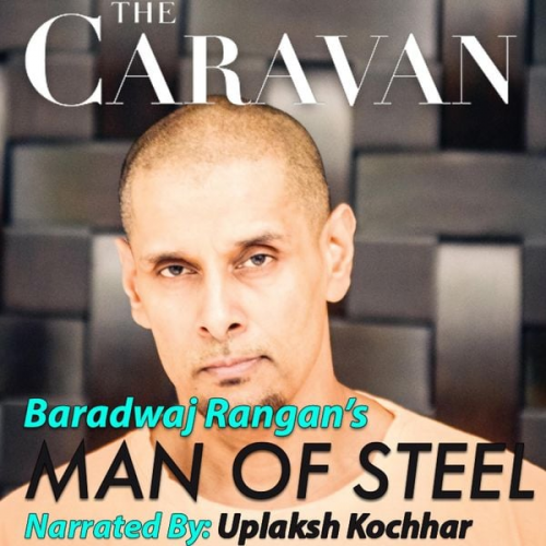Baradwaj Rangan - The Caravan: Man of Steel S01E01