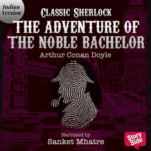 Arthur Conan Doyle - The Adventure of the Noble Bachelor