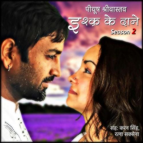 Peeyush Shrivastava - Ishq Ke Daane S02E01
