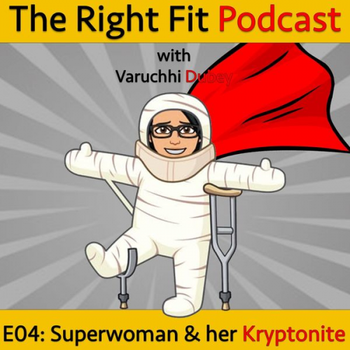 Varuchhi Dubey - Superwoman & her Kryptonite.
