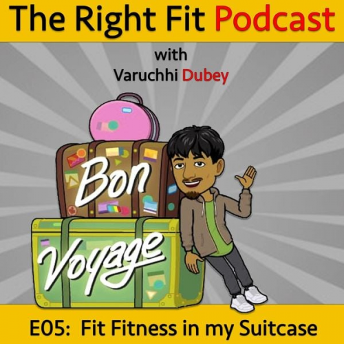 Varuchhi Dubey - Fit Fitness in my Suitcase