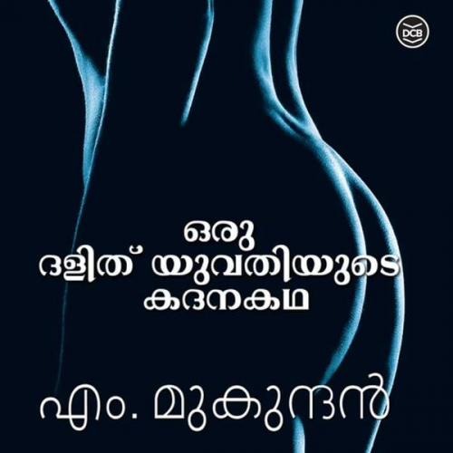 M. Mukundan - Oru Dalit Yuvathiyude Kadana Katha