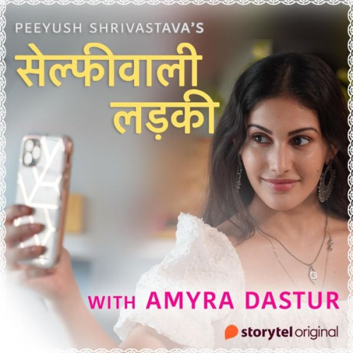 Peeyush Shrivastava - Selfiewali Ladki